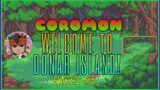 COROMON | PART #5 – WELCOME TO DONAR ISLAND!