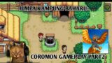 Jumpa Kampung Baharu..Coromon Gameplay Part2 (Malaysia)..