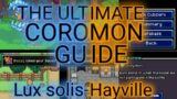 The ULTIMATE Coromon Guide!Everything Lux Solis-Hayville You ever need to know!