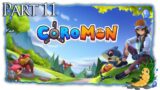 Coromon | Part 11 |  [FirstRun/Hard/Let'sPlay]