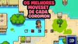 OS MELHORES MOVESET DE CADA COROMON (01)