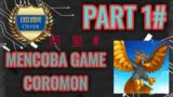MENCOBA GAME COROMON UNTUK PEMBUKAAN CHENEL PART 1#