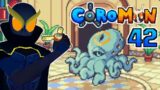 COROMON 042 : STORMING THE PALACE! WILL THE REAL ALON PLEASE STAND UP?