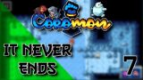 The Pain NEVER STOPS! Coromon Hard Mode Playthrough Episode 7