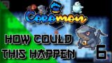 This is The ABSOLUTE WORST Timeline… Coromon Hard Mode Playthrough Episode 6
