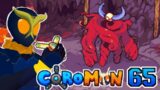 COROMON 065 : GENM versus HOZAI, TITAN OF FLAME!!