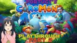 *CoRoMoN PlayThrough Part 2* Becoming a Little Helper!