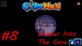 Deeper Into The Cave #8 Coromon