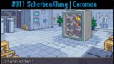 #011 ScherbenKlang & Coromon | Thomas, der Sicherungskasten und die Alienraudis?