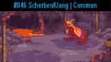 #046 ScherbenKlang & Coromon | Diggy Diggy Hole