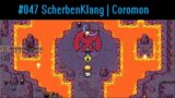 #047 ScherbenKlang & Coromon | Hozai der Feuer-Titan von Berg Muspel
