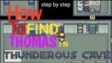 COROMON HOW TO FIND THOMAS IN THUNDEROUS CAVE [COROMON-4]