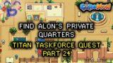 Find Alon's Private Quarters – Darudic Titan Taskforce