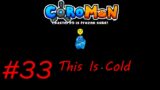 This Is Cold #33 Coromon