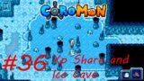 Xp Share and Ice Cave #36 Coromon