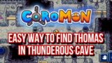 COROMON – How to find THOMAS in Thunderous Cave