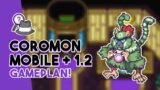 Coromon Mobile and 1.2 Update Releases TOMORROW! | Here's the Gameplan!!