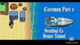Coromon Part 5 Heading To Donar Island