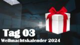 Weihnachtskalender Tag 3