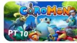 Parte 10 de coromon